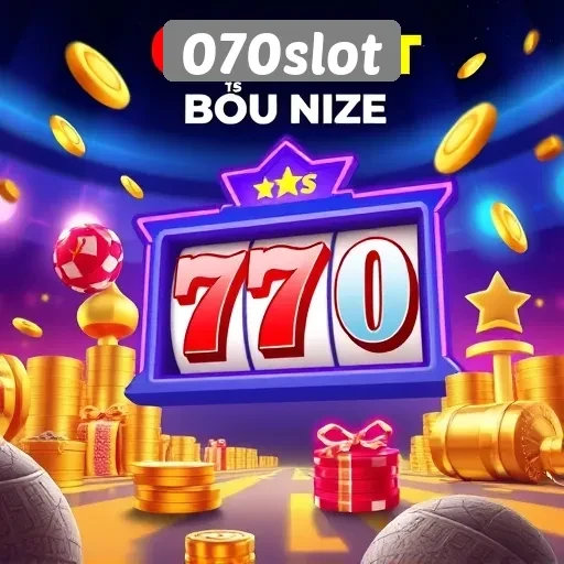 Promo dan Bonus Menarik di 070slot yang Perlu Diketahui